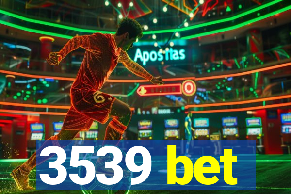 3539 bet